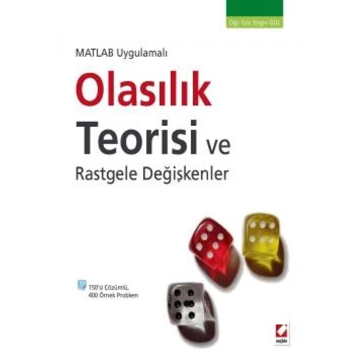 MATLAB UygulamalıOlasılık Teorisi ve Rastgele Değişkenler Kavram – Fonksiyon – Uygulama