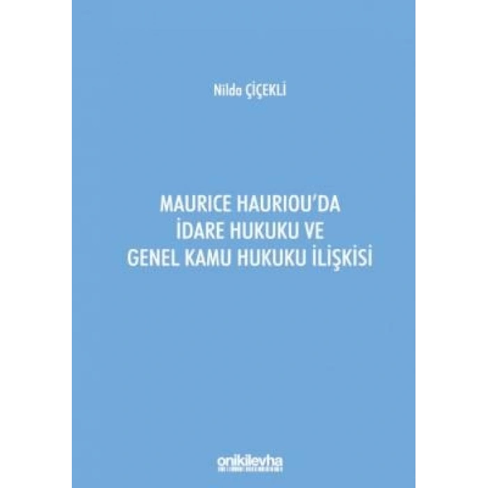 Maurice Hauriouda İdare Hukuku ve Genel Kamu Hukuku İlişkisi