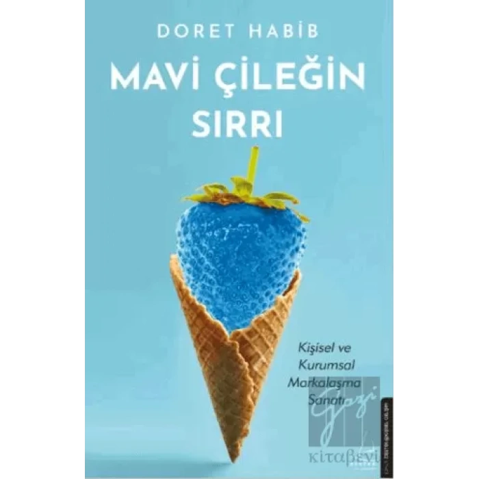 Mavi Çileğin Sırrı
