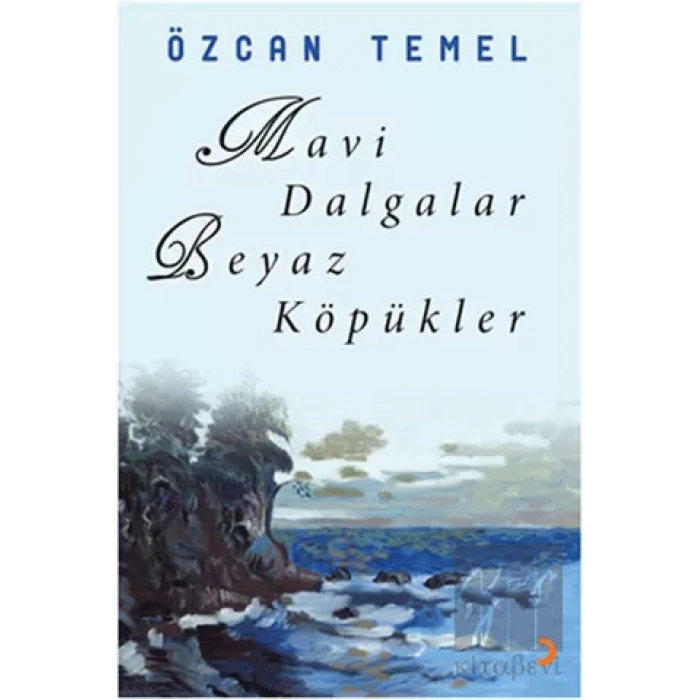 Mavi Dalgalar Beyaz Köpükler