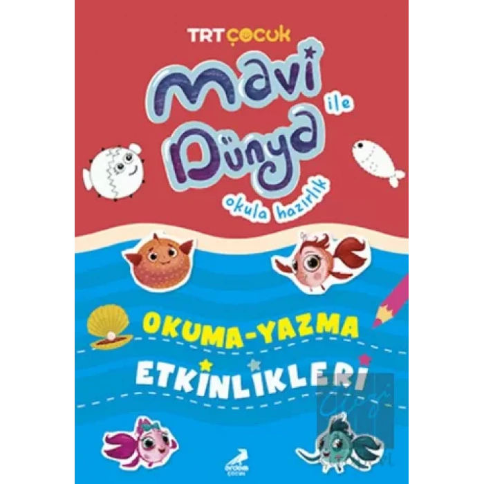 Mavi Dünya Okula Hazırlık - Okuma Yazma Etkinlikleri