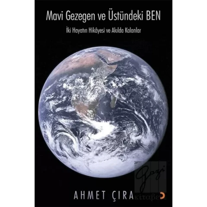 Mavi Gezegen ve Üstündeki Ben