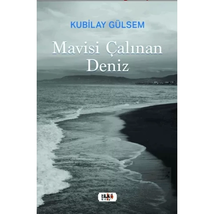 Mavisi Çalınan Deniz