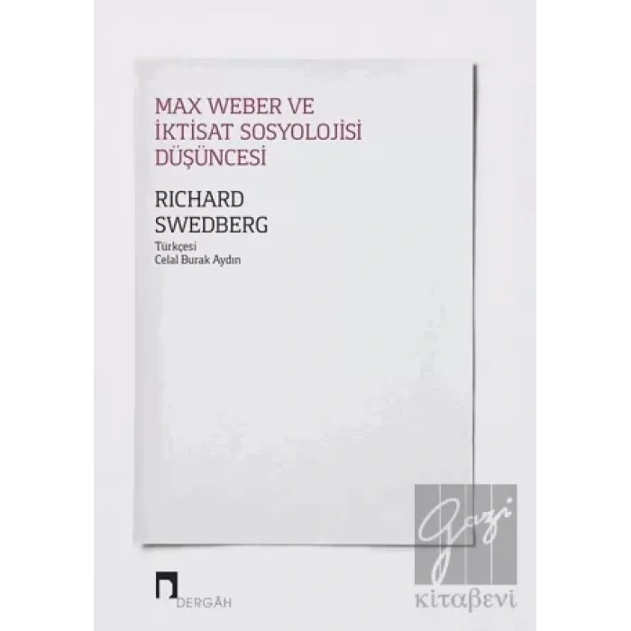 Max Weber ve İktisat Sosyolojisi Düşüncesi