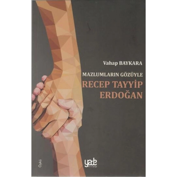 Mazlumların Gözüyle Recep Tayyip Erdoğan