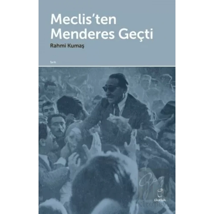 Meclis’ten Menderes Geçti