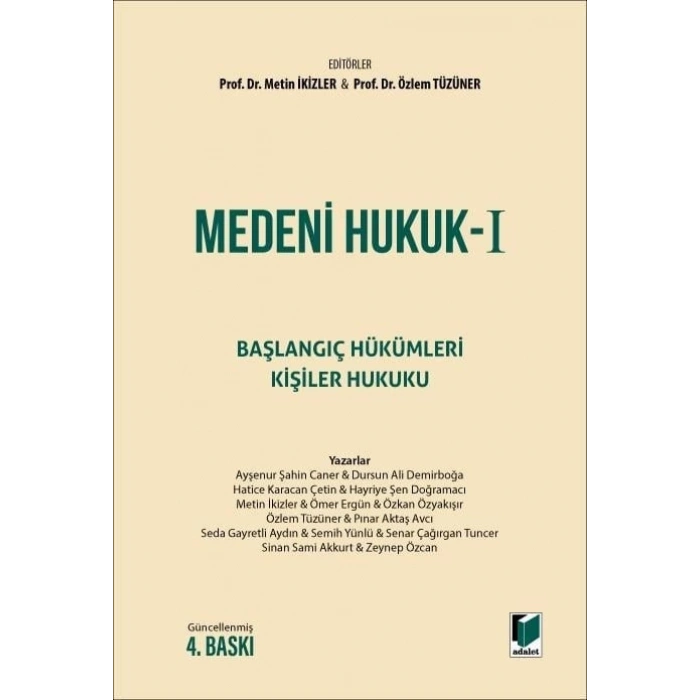 Medeni Hukuk I Başlangıç Hükümleri - Kişiler Hukuku