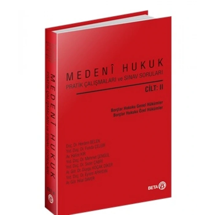 Medeni Hukuk Pratik Çalışmaları ve Sınav Soruları Cilt II