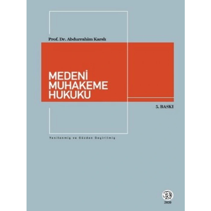 Medeni Muhakeme Hukuku - Abdurrahim Karslı