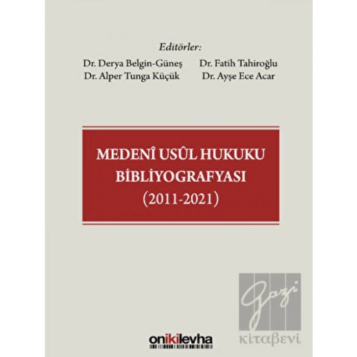 Medeni Usul Hukuku Bibliyografyası (2011-2021)