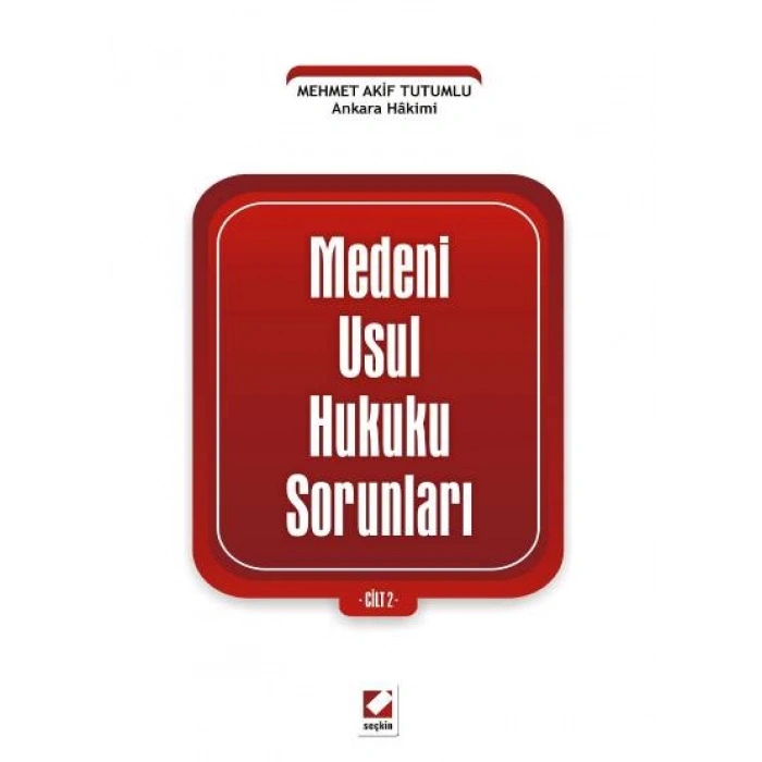 Medeni Usul Hukuku Sorunları Cilt: 2