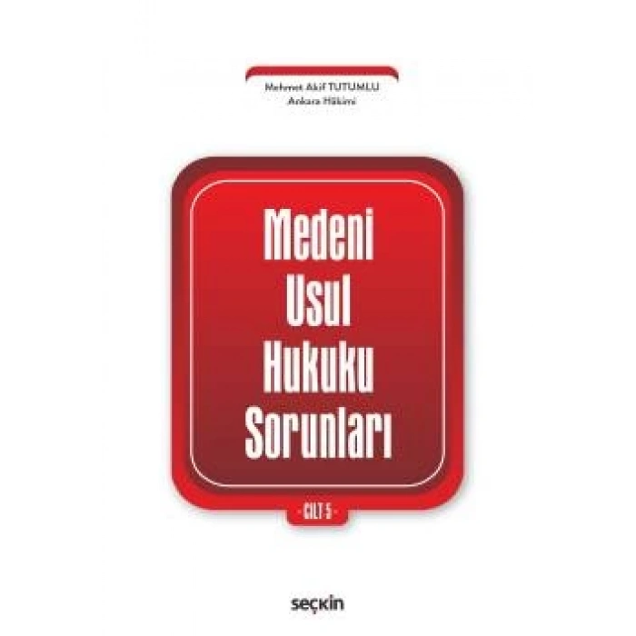 Medeni Usul Hukuku Sorunları Cilt: 5