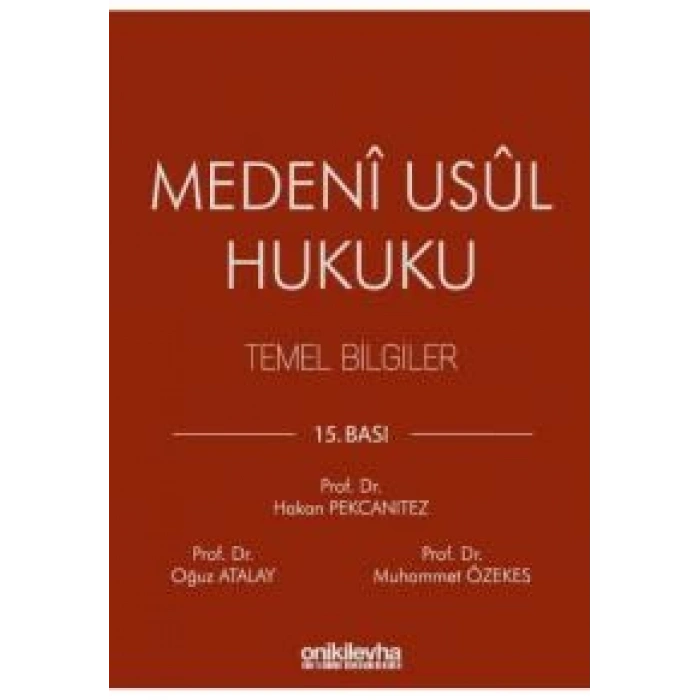 Medeni Usul Hukuku Temel Bilgiler