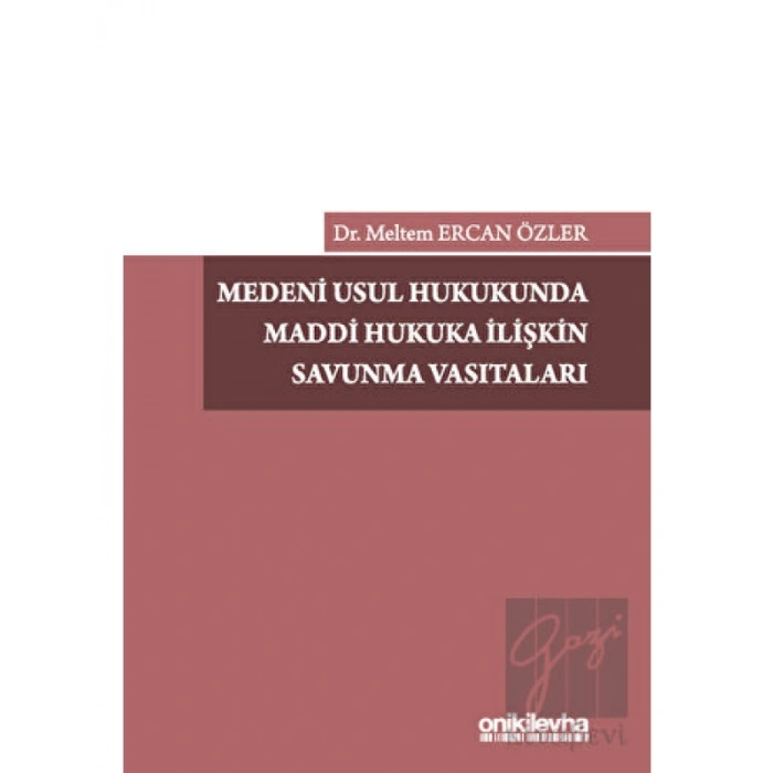 Medeni Usul Hukukunda Maddi Hukuka İlişkin Savunma Vasıtaları