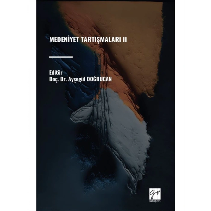 MEDENİYET TARTIŞMALARI II