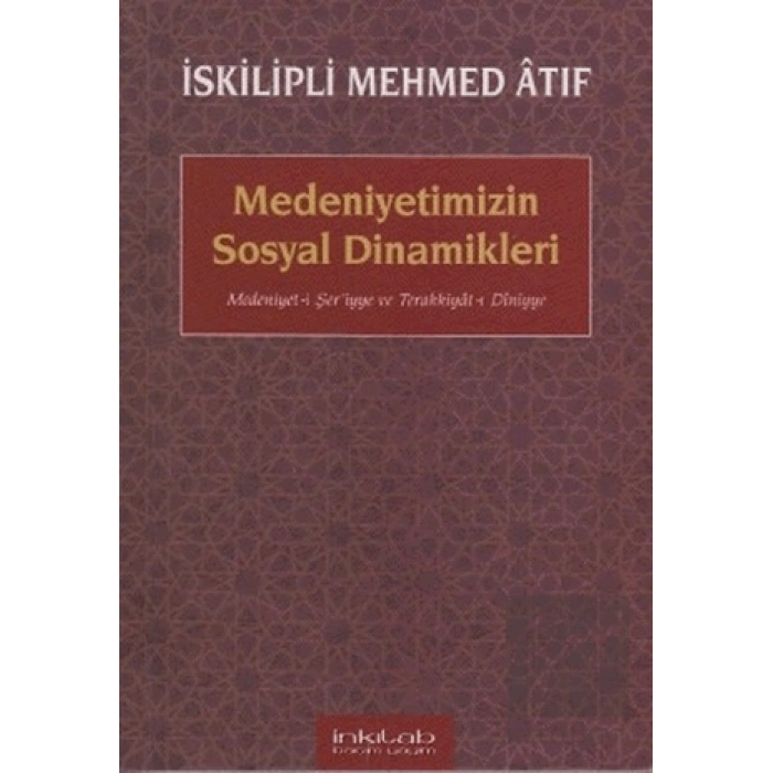 Medeniyetimizin Sosyal Dinamikleri