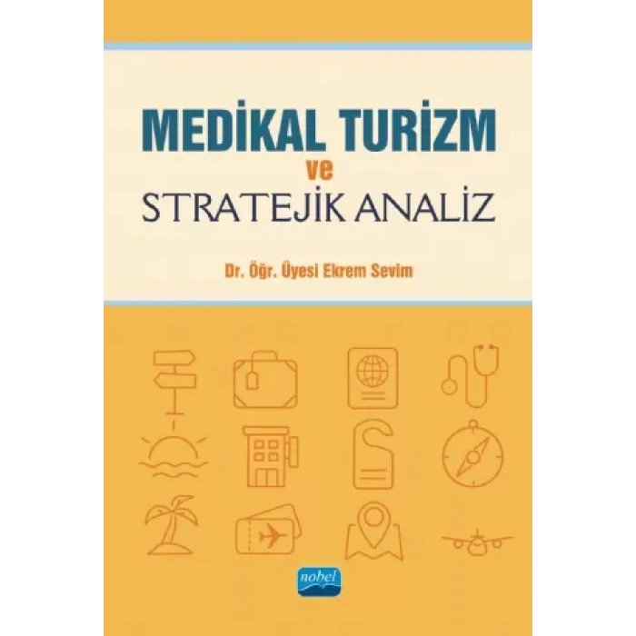Medikal Turizm ve Stratejik Analiz