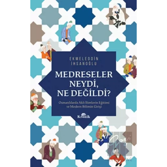Medreseler Neydi Ne Değildi?
