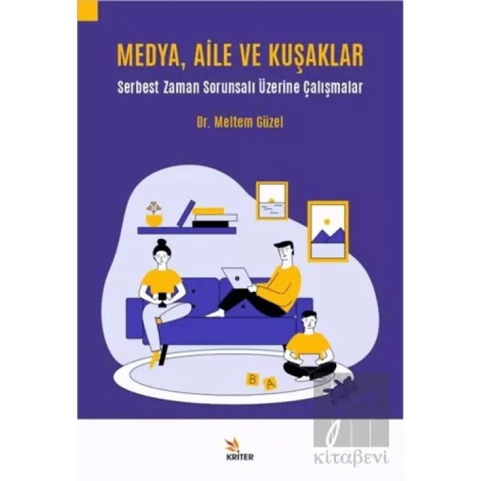 Medya, Aile ve Kuşaklar