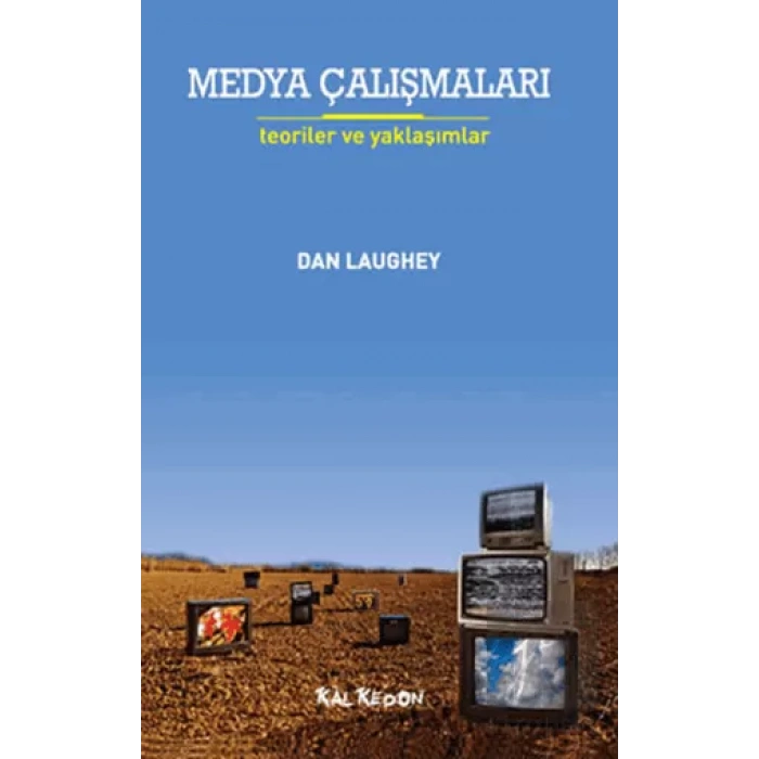 Medya Çalışmaları - Teoriler ve Yaklaşımlar