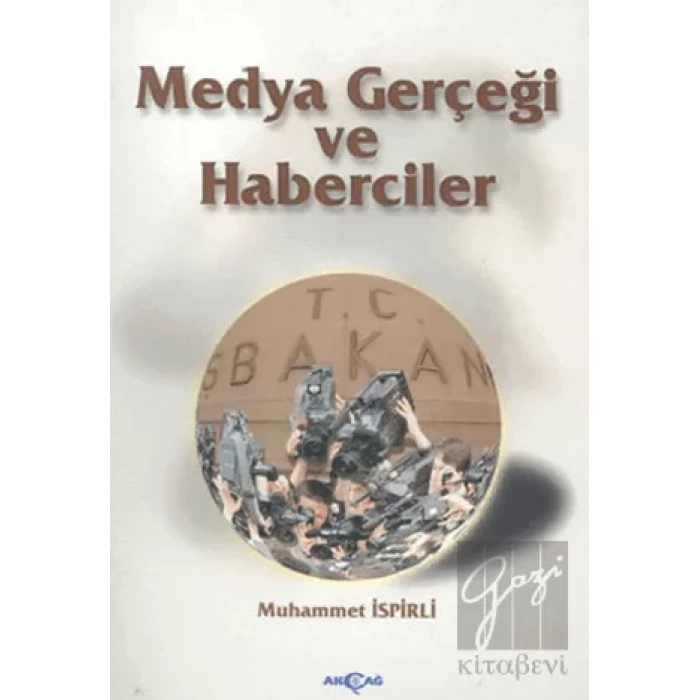 Medya Gerçeği ve Haberciler