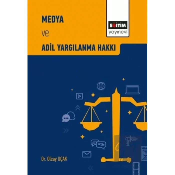 Medya ve Adil Yargılanma Hakkı