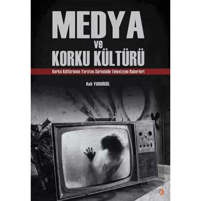 Medya ve Korku Kültürü