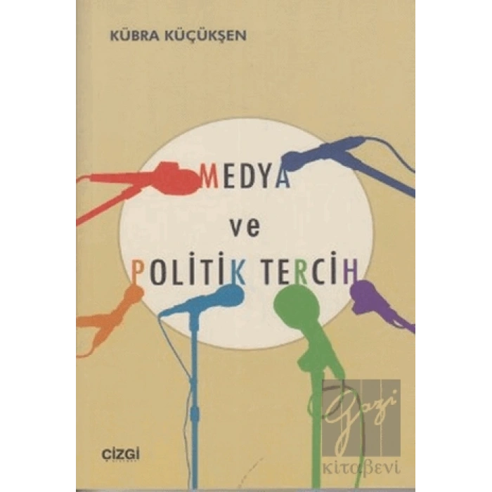 Medya ve Politik Tercih