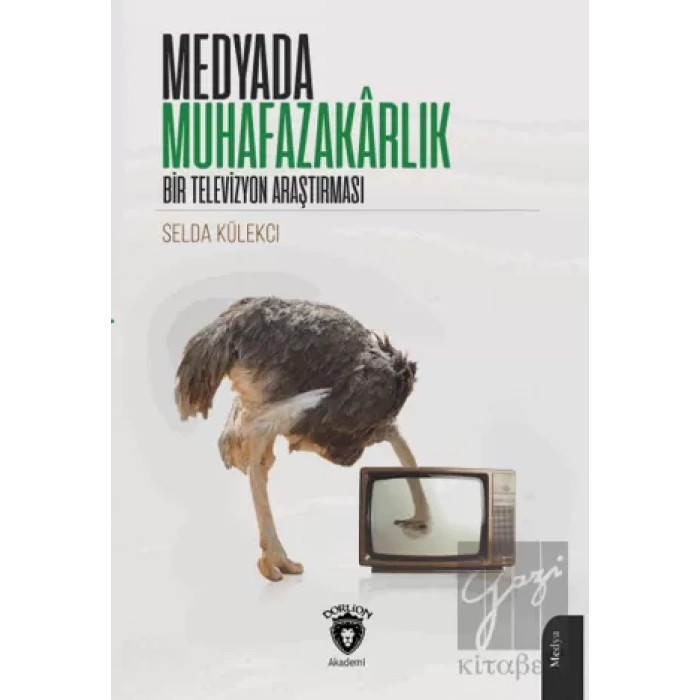 Medyada Muhafazakârlık Bir Televizyon Araştırması