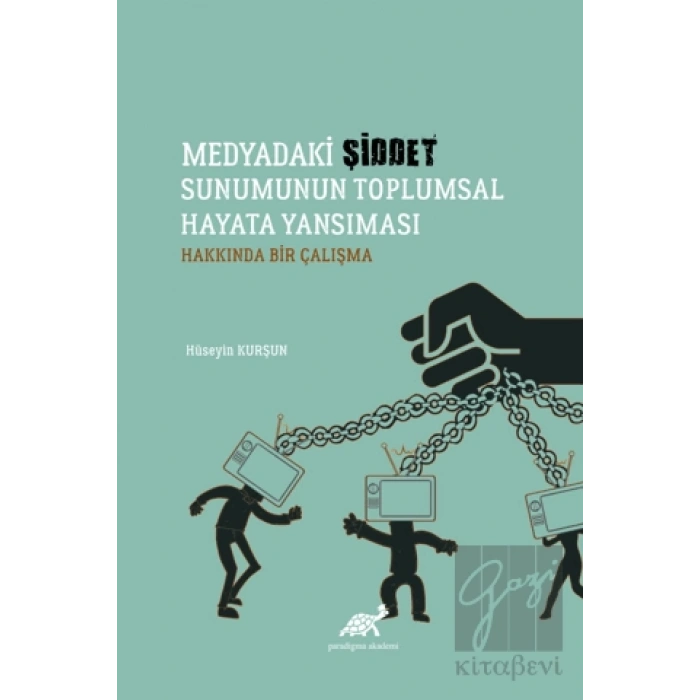 Medyadaki Şiddet Sunumunun Toplumsal Hayata Yansıması Hakkında Bir Çalışma