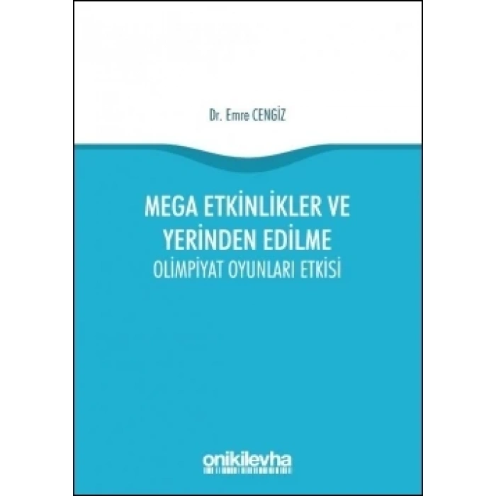 Mega Etkinlikler ve Yerinden Edilme - Olimpiyat Oyunları Etkisi