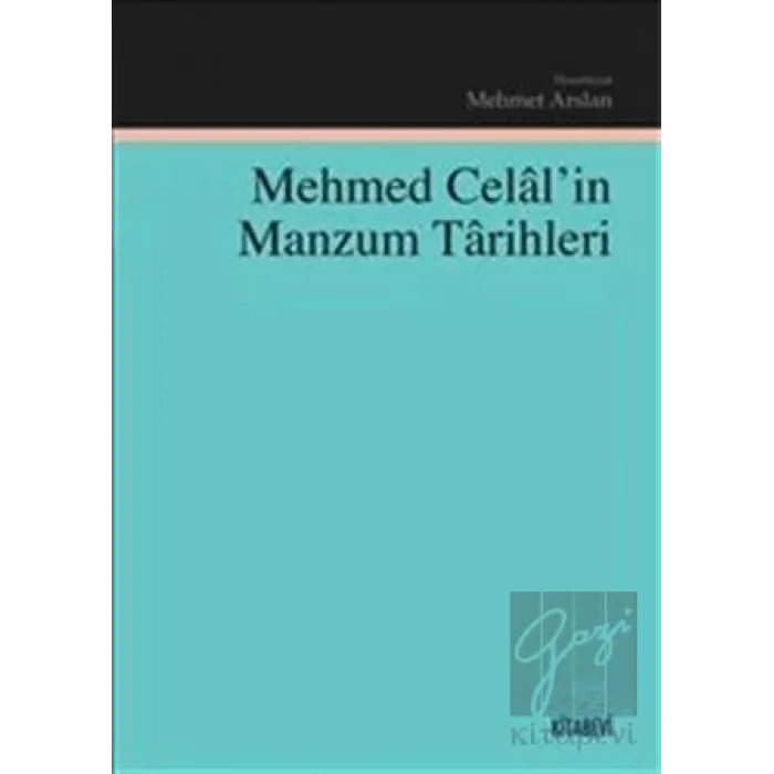 Mehmed Celalin Manzum Tarihleri