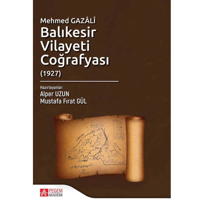 Mehmed Gazâlî Balıkesir Vilayeti Coğrafyası (1927)