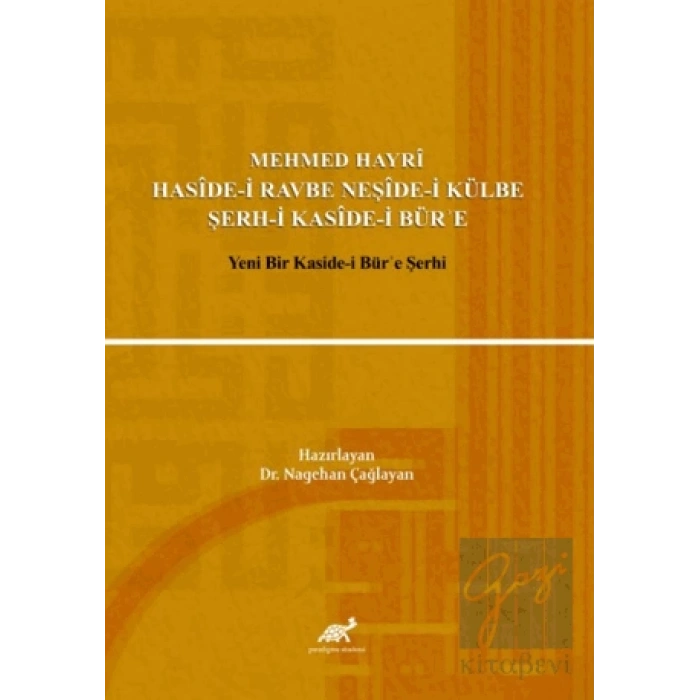 Mehmed Hayri Haside-i Ravbe Neşide-i Külbe Şerh-i Kaside-i Büre