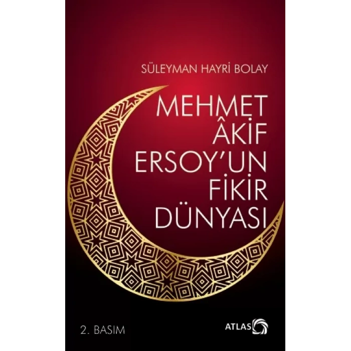 Mehmet Âkif Ersoy’un Fikir Dünyası