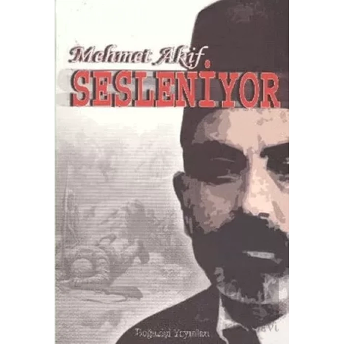 Mehmet Akif Sesleniyor
