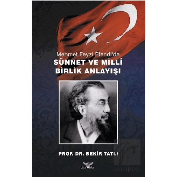 Mehmet Feyzi Efendi’de Sünnet ve Milli Birlik Anlayışı