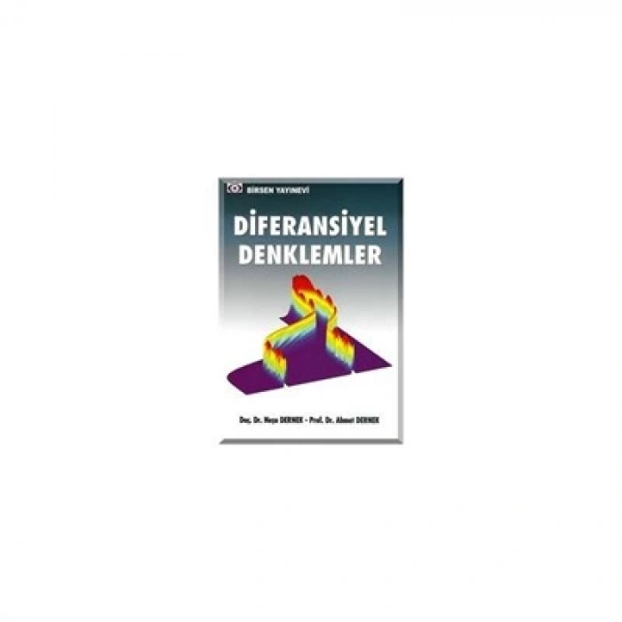 Diferansiyel Denklemler / Doç. Dr. Neşe Dernek - Prof. Dr. Ahmet Dernek