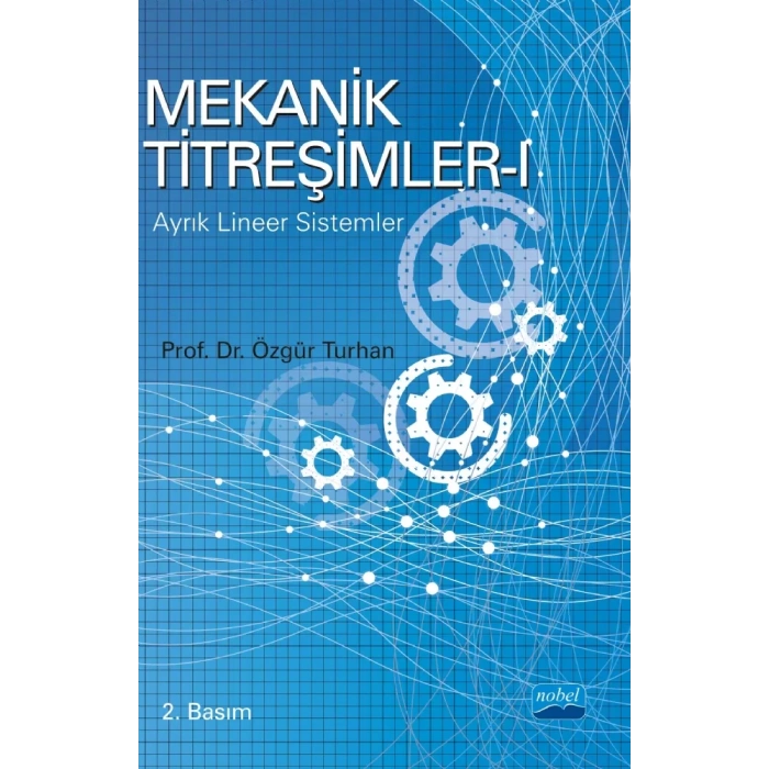 MEKANİK TİTREŞİMLER - I: Ayrık Lineer Sistemler