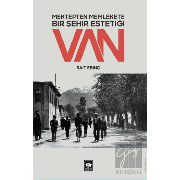 Mektepten Memlekete Bir Şehir Estetiği Van