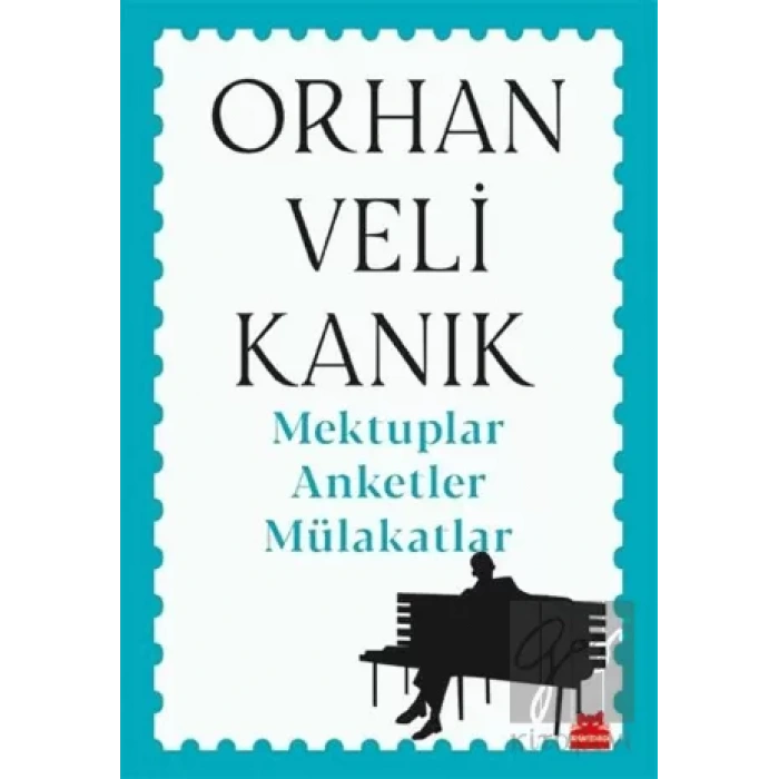 Mektuplar Anketler Mülakatlar