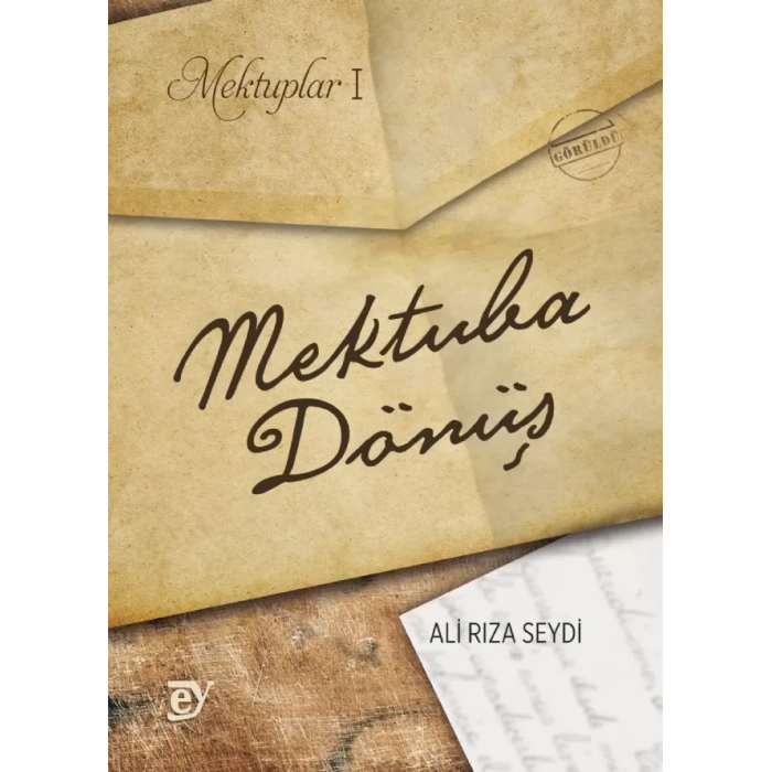 Mektuplar I: Mektuba Dönüş