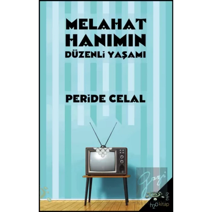 Melahat Hanımın Düzenli Yaşamı