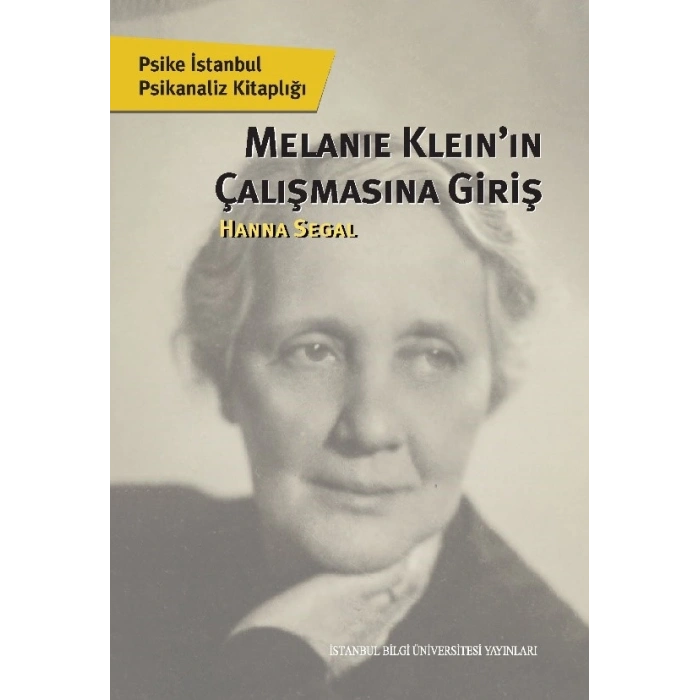 Melanie Kleinin Çalışmasına Giriş