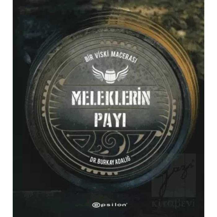 Meleklerin Payı - Bir Viski Macerası (Ciltli)