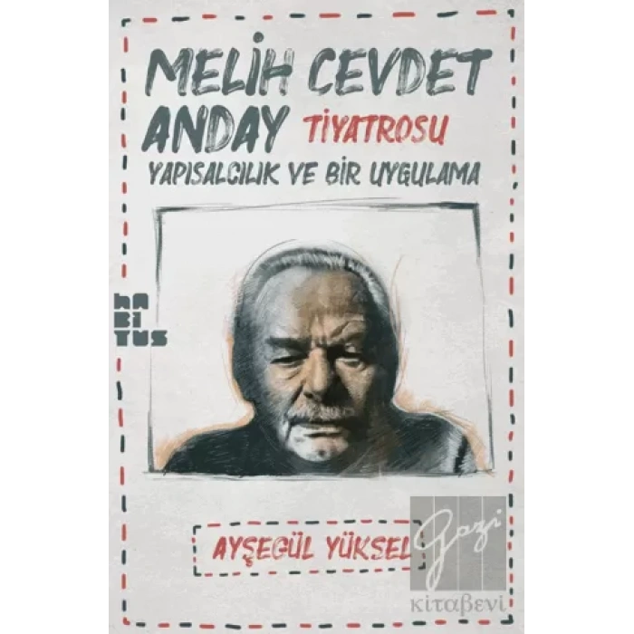 Melih Cevdet Anday Tiyatrosu: Yapısalcılık ve Bir Uygulama