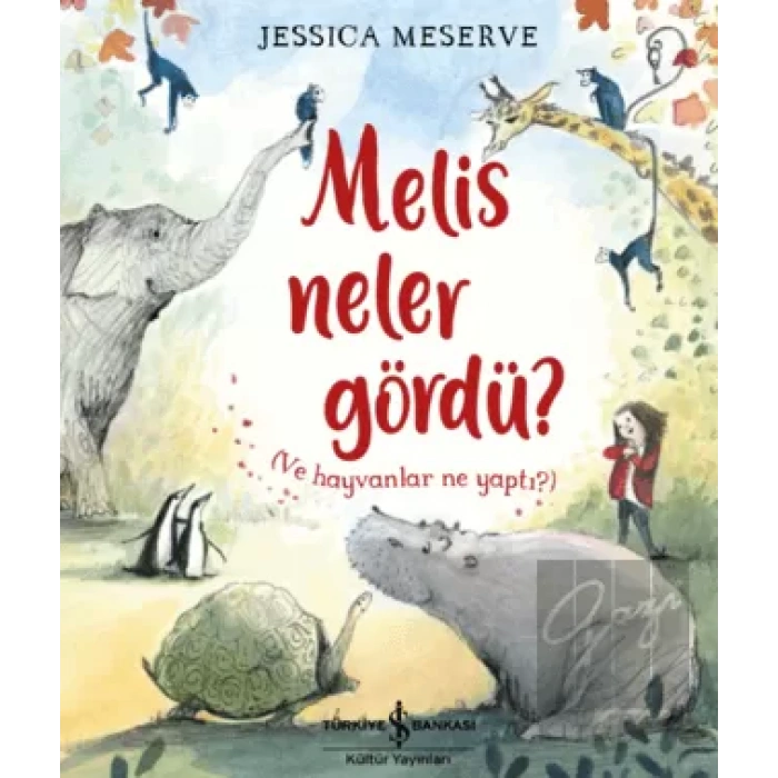 Melis Neler Gördü?