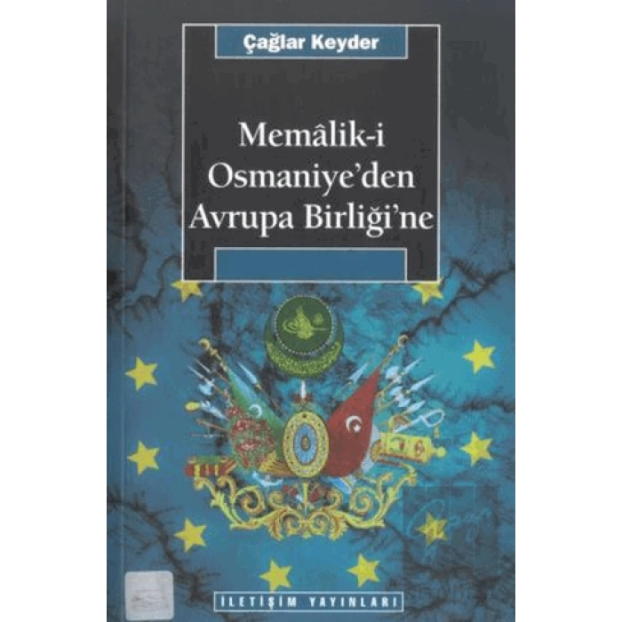 Memalik-i Osmaniye’den Avrupa Birliğine