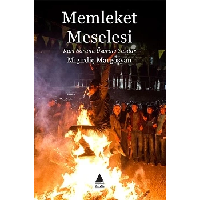 Memleket Meselesi: Kürt Sorunu Üzerine Yazılar