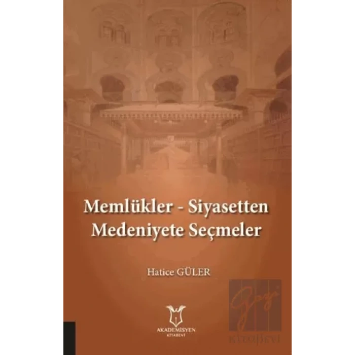 Memlükler - Siyasetten Medeniyete Seçmeler